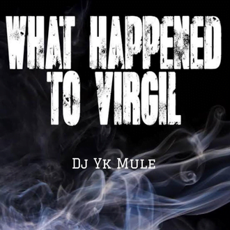 Dj UK beat What Happened to Virgil
