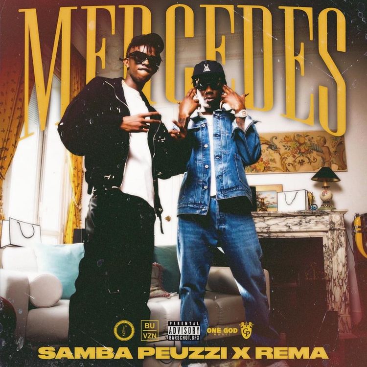 Samba Peuzzi x Rema - Mercedes
